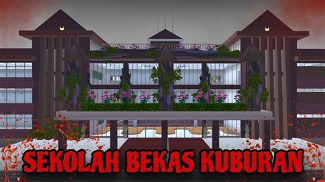 SEKOLAH BEKAS KUBURAN || HORROR MOVIE SAKURA SCHOOL SIMULATOR - YouTube