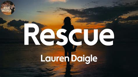 Lauren Daigle - Rescue (Lyric Video) - YouTube