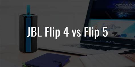 JBL Flip 4 vs Flip 5: Is the Upgrade Worth the Price?