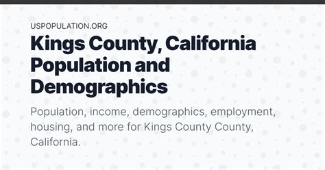 Kings County, California Population | Income, Demographics, Employment ...