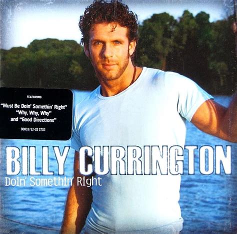 Billy Currington - Doin' Somethin' Right - CD - Walmart.com