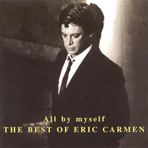 All By Myself de Eric Carmen sur Amazon Music - Amazon.fr