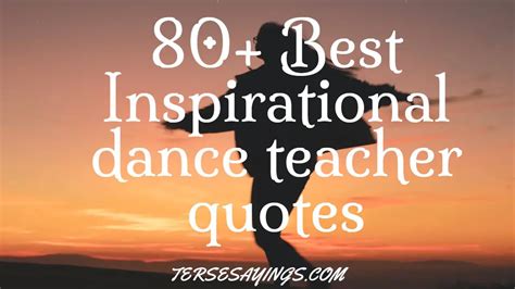 80+ Best Inspirational dance teacher quotes