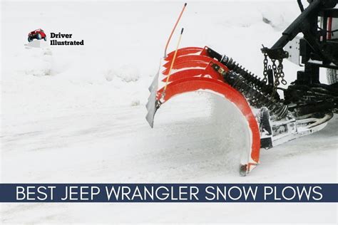 3 Best Snow Plows for Jeep Wranglers - Driver Illustrated