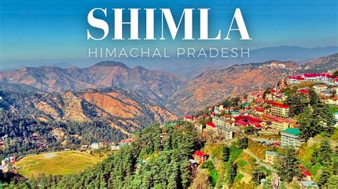 Shimla Himachal Pradesh | Shimla Tourist Places | Places to visit in ...