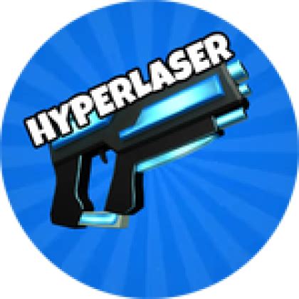 HYPERLASER! - Roblox