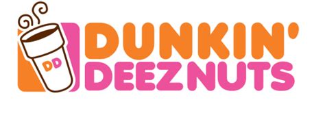 Dunkin' DeezNuts | Deez Nuts | Know Your Meme