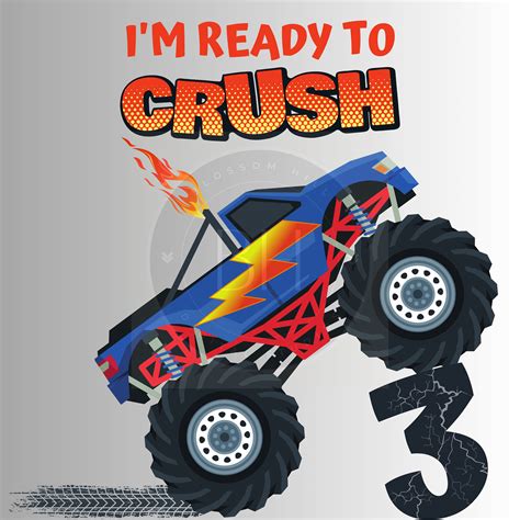 3rd Birthday I'm Ready to Crush 3 Monster Truck PNG, Monster Truck PNG ...