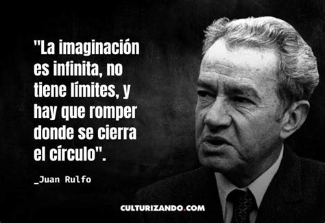 Juan Rulfo en 10 grandes frases – culturizando.com | Alimenta tu Mente