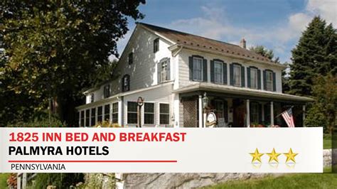 1825 Inn Bed and Breakfast - Palmyra Hotels, Pennsylvania - YouTube