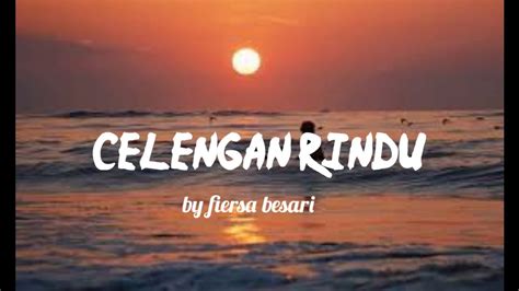 CELENGAN RINDU~Lirik Lagu - YouTube