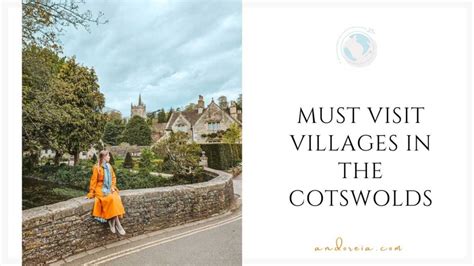 Must Visit Villages in The Cotswolds (A Honest Opinion) - andoreia