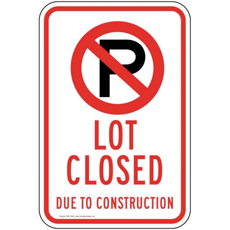 Vertical Sign - Construction - Lot Closed Sign