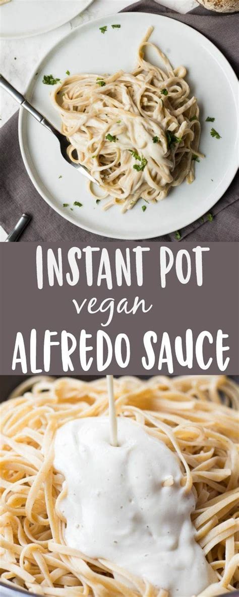 Instant Pot Vegan Alfredo Sauce - Nora Cooks | Vegan instant pot ...