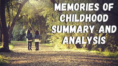 Memories of Childhood Summary and Analysis | Class 12 Vistas | MyCBSE Mate - YouTube