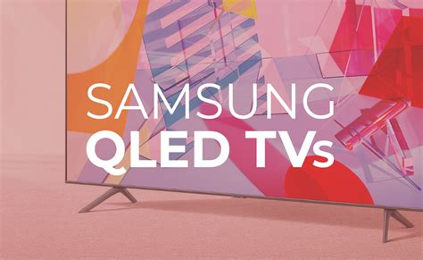 Samsung QLED TVs - BuyDig.com Blog