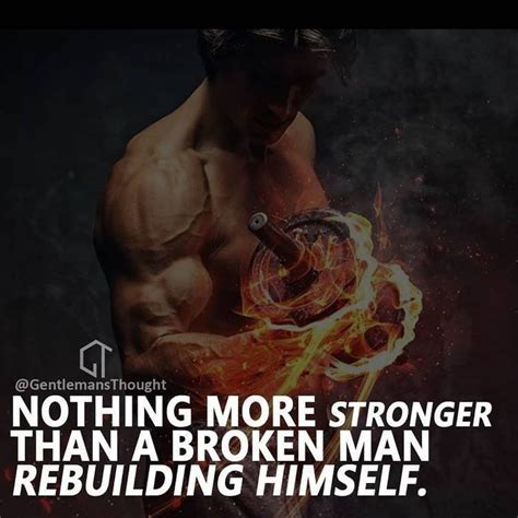 Broken man building himself. Motivatinal Quotes, Great Quotes, Wisdom Quotes, True Quotes ...