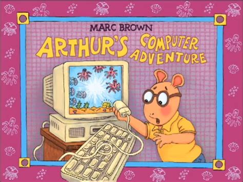 Arthur's Computer Adventure - Living Books Wiki