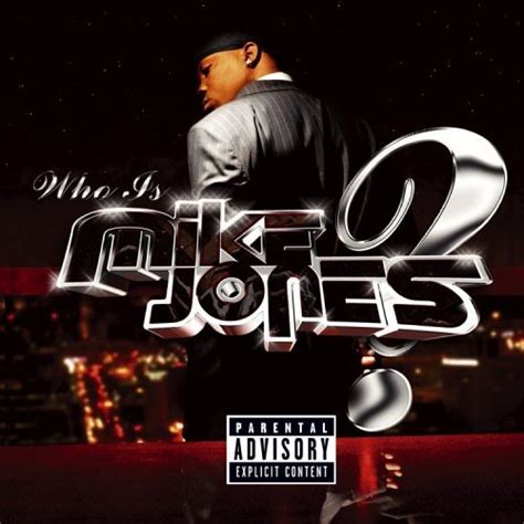 Mike Jones album "Who Is Mike Jones?" [Music World]