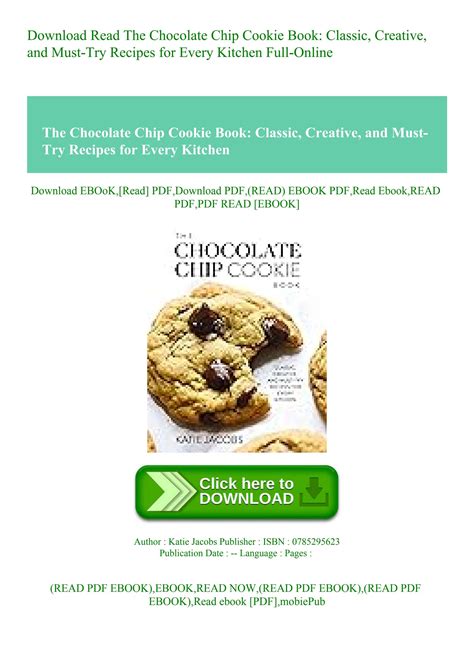 Download Read The Chocolate Chip Cookie Book Classic Creative and Must ...