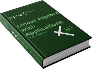 Linear Algebra with Applications - Lyryx