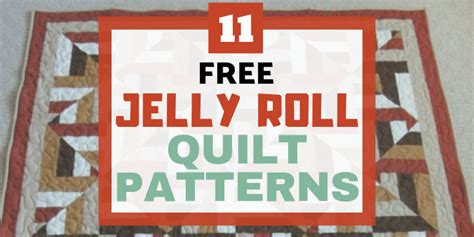 11 Jelly Roll Quilt Patterns (get inspiration and help with your next ...