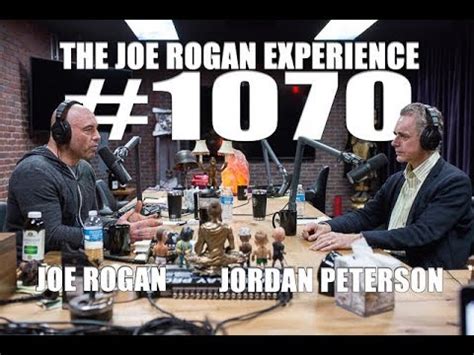 Joe Rogan Experience #1070 - Jordan Peterson - YouTube