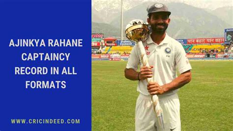 Ajinkya Rahane Captaincy Record - Test, ODI, & T20I - CricIndeed