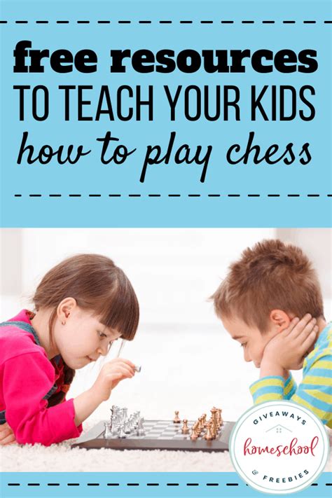 Free Resources to Teach Your Kids How to Play Chess