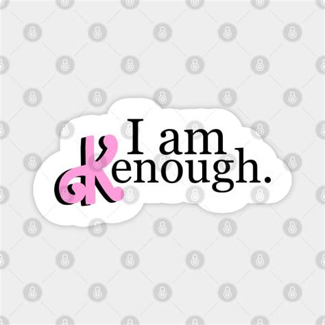 I am kenough, Identical logo! choose the color - I Am Kenough - Magnet | TeePublic