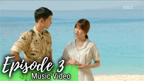 Descendants of The Sun Episode 3 Music Video - YouTube