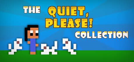 The "Quiet, Please!" Collection on Steam