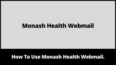 How To Use Monash Health Webmail. | The Webmail Guide