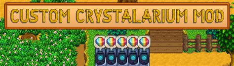 Custom Crystalarium Mod at Stardew Valley Nexus - Mods and community