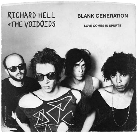 Richard Hell + The Voidoids* - Blank Generation / Love Comes In Spurts ...