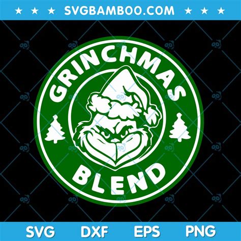 Grinchmas Blend SVG, Grinch Coffee Starbucks SVG