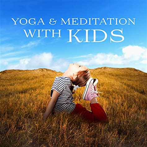 Amazon MusicでVARIOUS ARTISTSのYoga & Meditation with Kids: The Best New ...