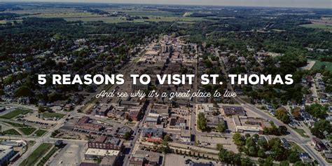 5 Reasons to Visit St. Thomas Ontario - St. Thomas Ontario