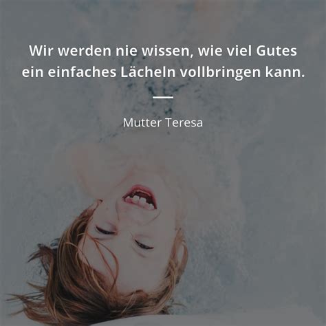 Mutter Teresa Zitate: 15 inspirierende Worte der Selbstlosigkeit und ...