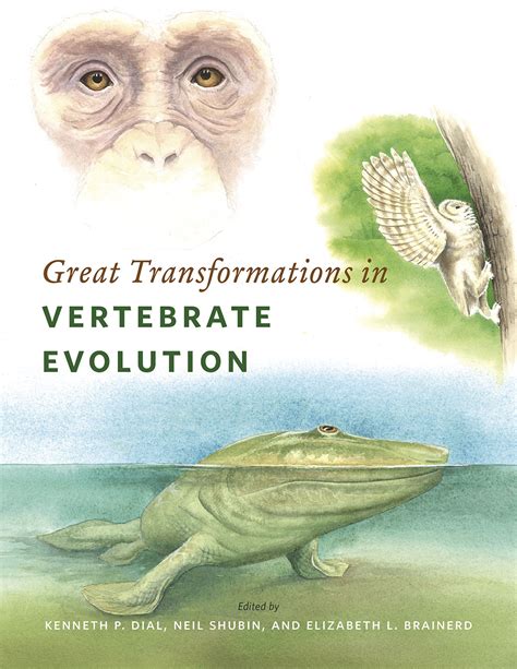 Great Transformations in Vertebrate Evolution, Dial, Shubin, Brainerd