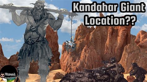 Kandahar Giant Location - Ko-fi ️ Where creators get support from fans ...