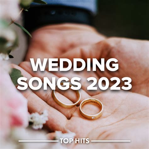 Wedding Songs 2023 - Compilation by Various Artists | Spotify