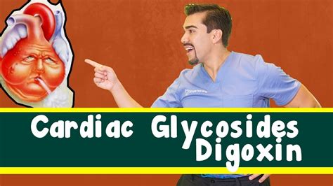 Cardiac Glycosides: Digoxin - YouTube