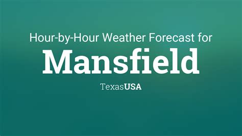 Hourly forecast for Mansfield, Texas, USA