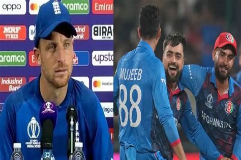 ENG vs AFG: After defeat to Afghanistan, a frustrated Jos Buttler ...