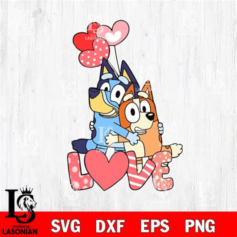 Love bluey svg, Bluey valentine svg eps dxf png file, digital download – lasoniansvg