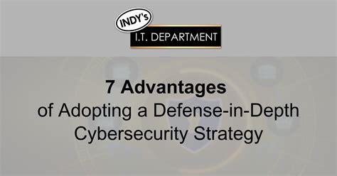 7 Advantages of Adopting a Defense-in-Depth Cybersecurity Strategy ...