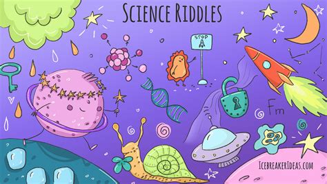 80 Best Science Riddles (with Answers) - IcebreakerIdeas