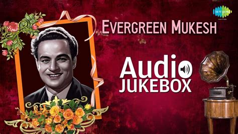 Mukesh Greatest Hits Collection | Old Hindi Songs | Audio Jukebox - YouTube