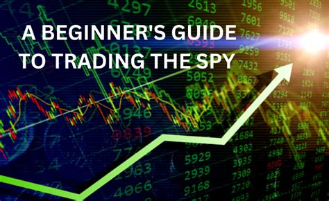 A Beginner’s Guide to Trading the SPY | by Tradek1ng | Medium